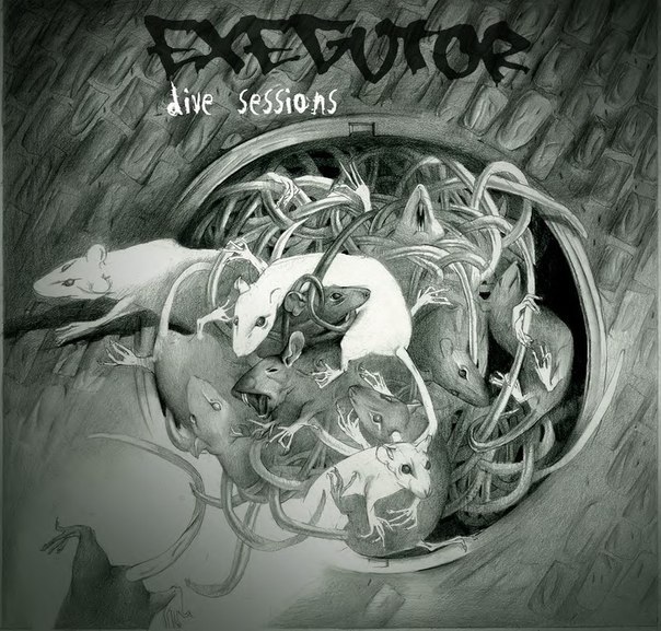 Exegutor - Dive Sessions [EP] (2012)